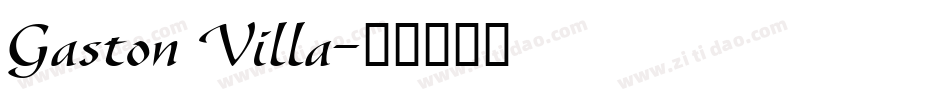 Gaston Villa字体转换